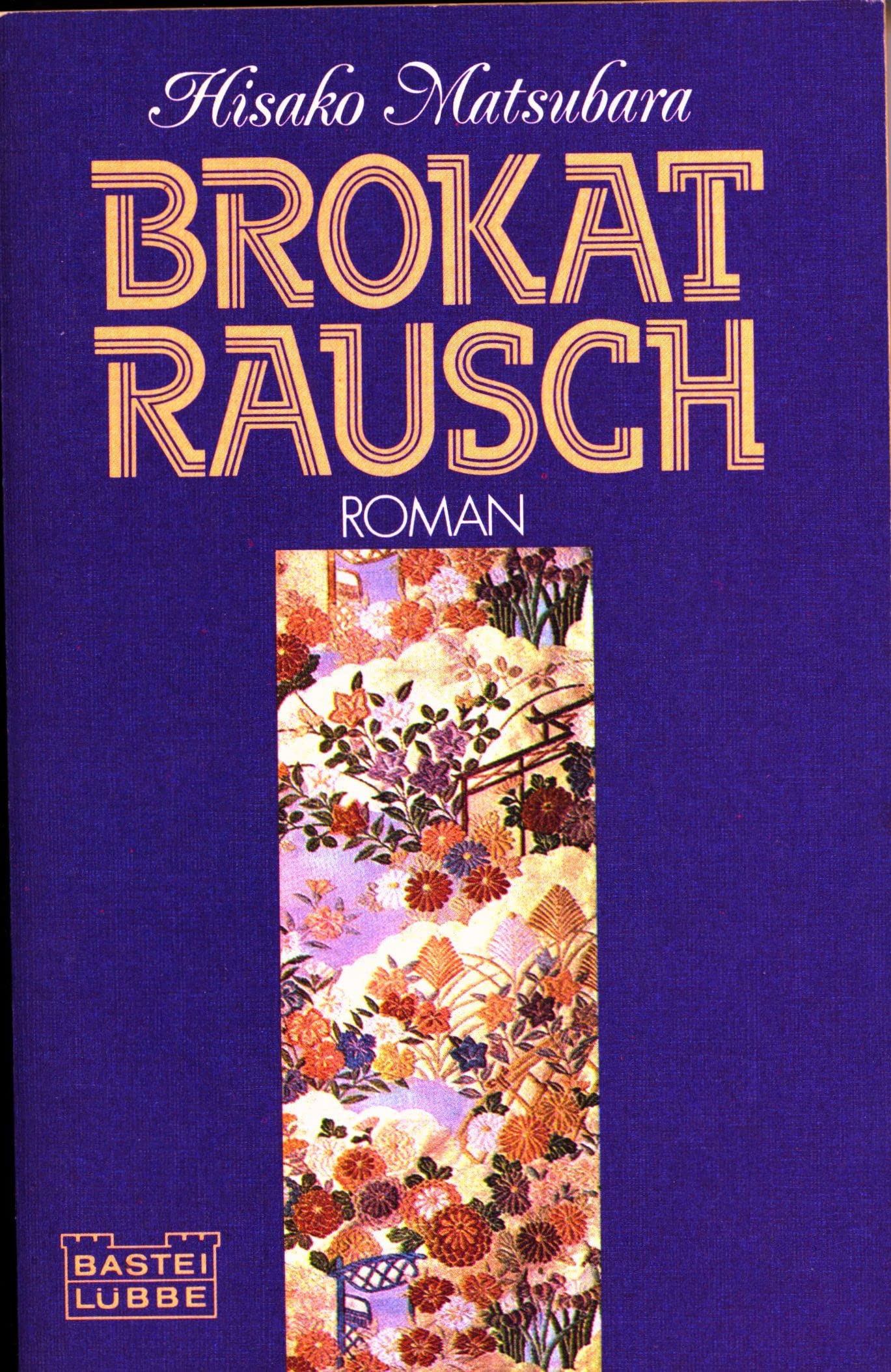 Brokatrausch. Books