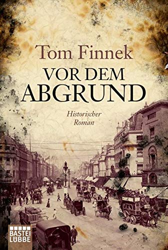 Vor dem Abgrund: Historischer Roman (Klassiker. Historischer Roman. Bastei Lübbe Taschenbücher) Historical Fiction