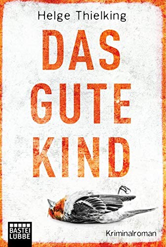 Das gute Kind: Kriminalroman Contemporary literature