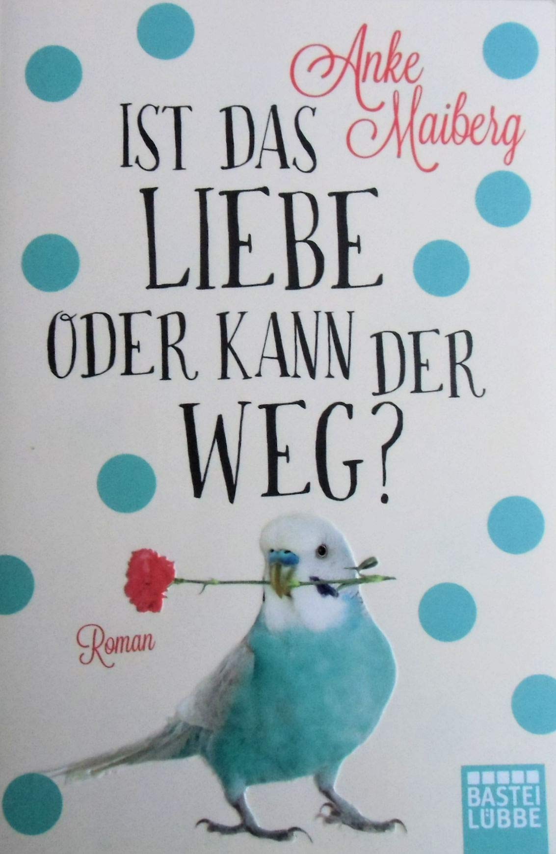 Ist das Liebe oder kann der weg? Contemporary literature Books