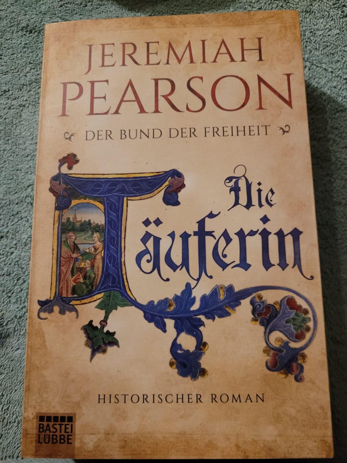 Die Täuferin Historical Fiction