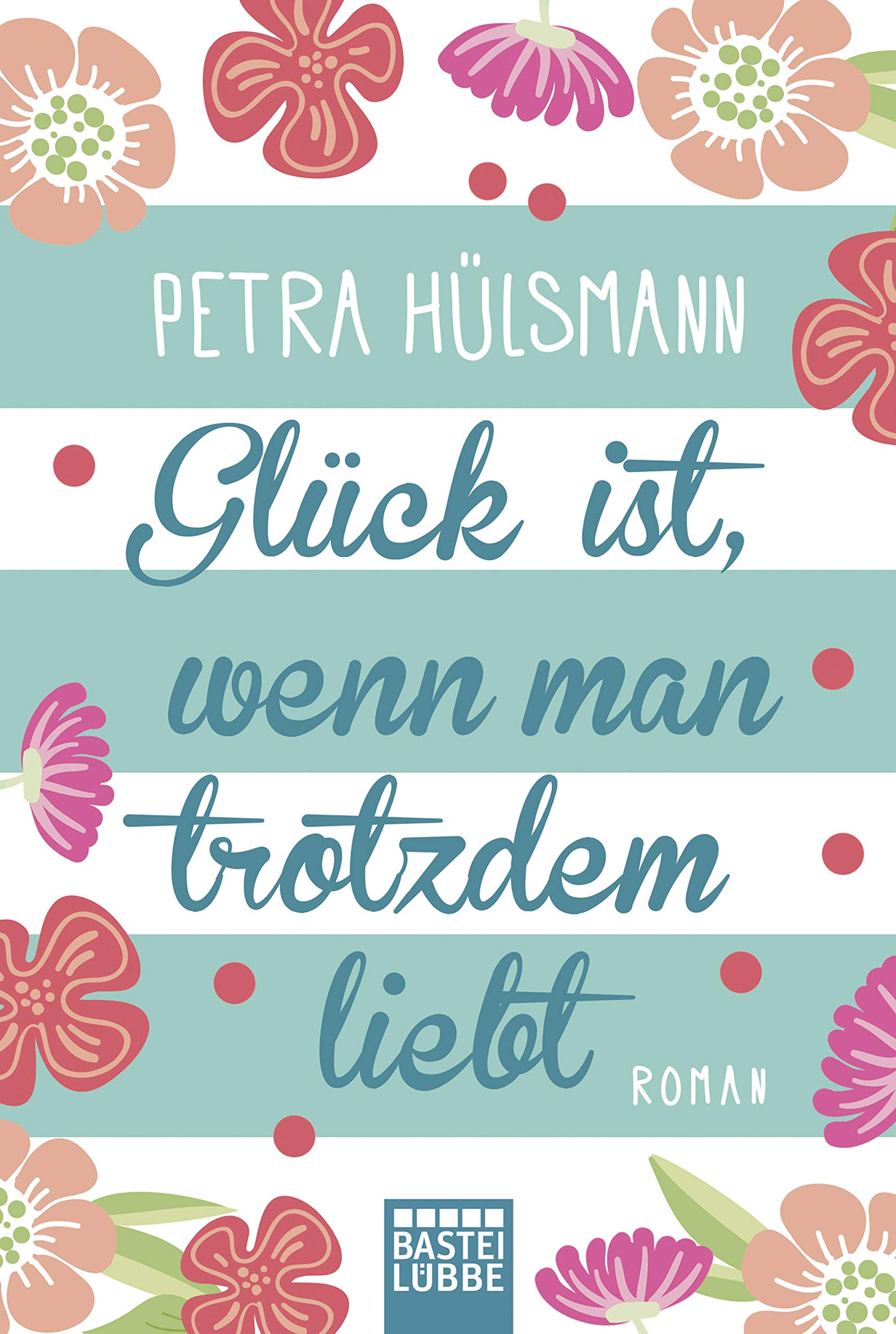 Glück ist, wenn man trotzdem liebt Humour & Satire