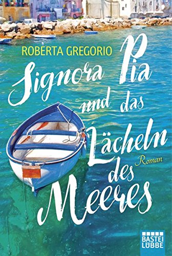 Signora Pia und das Lächeln des Meeres Contemporary literature