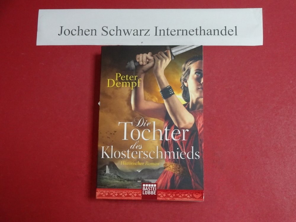 Die Tochter des Klosterschmieds Historical Fiction