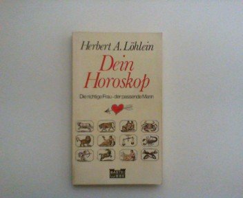 Dein Horoskop. Die richtige Frau. Der passende Mann. Psychology