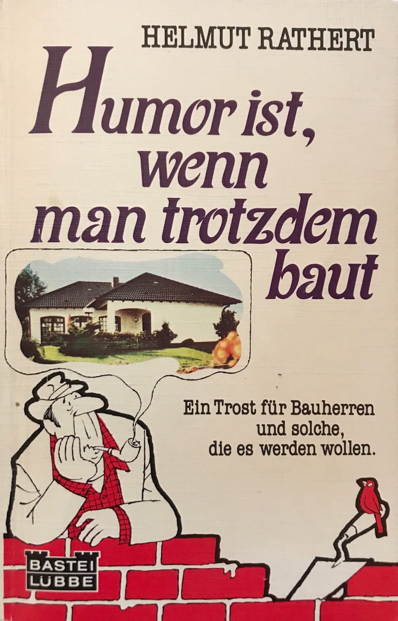 Humor ist, wenn man trotzdem baut (Allgemeine Reihe. Bastei Lübbe Taschenbücher) Books