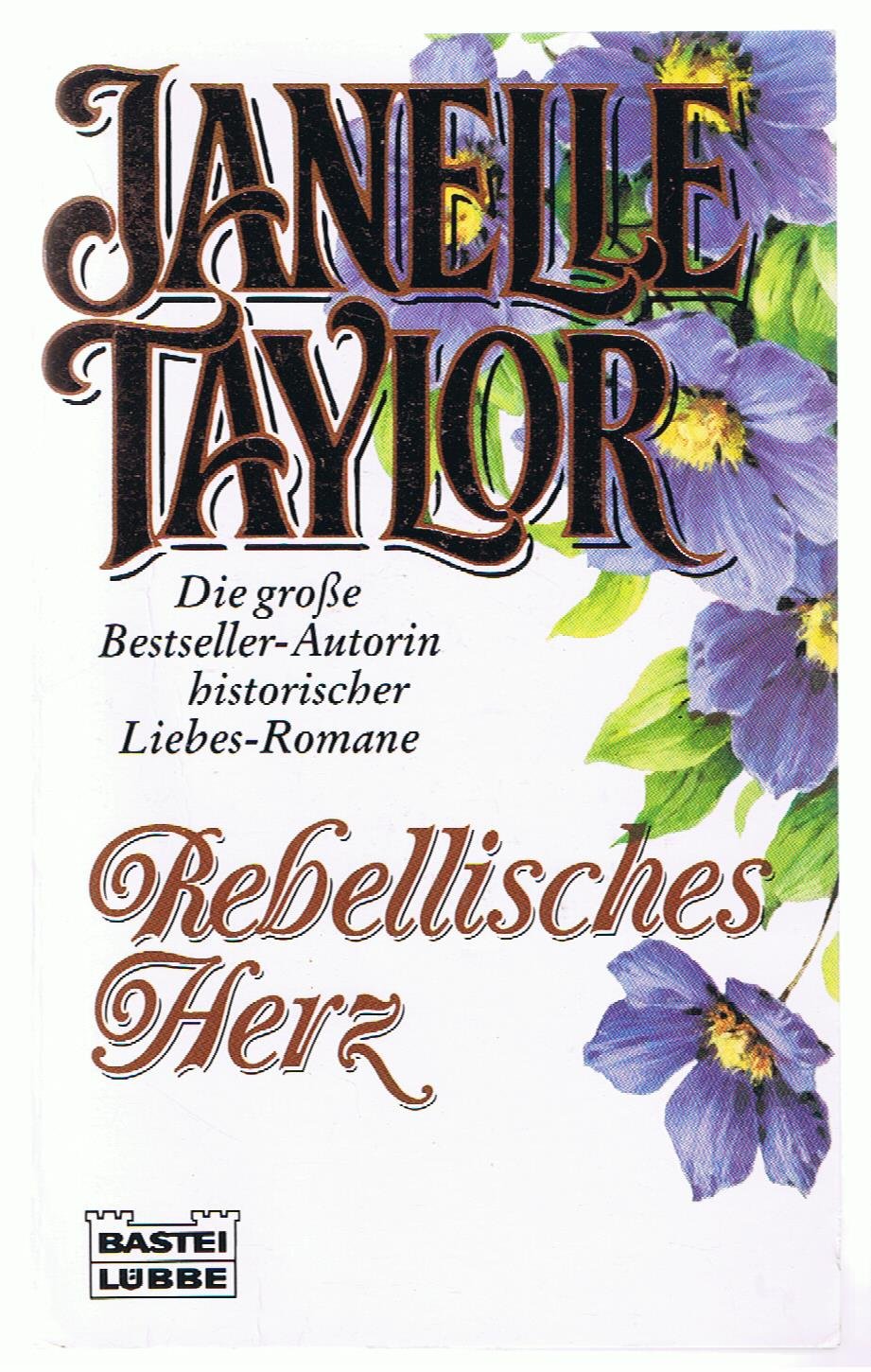 Rebellisches Herz (Allgemeine Reihe. Bastei Lübbe Taschenbücher) Books