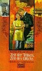 Zeit der Tränen, Zeit des Glücks (Allgemeine Reihe. Bastei Lübbe Taschenbücher) Books