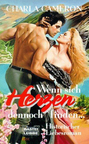 Wenn sich Herzen dennoch finden... (Allgemeine Reihe. Bastei Lübbe Taschenbücher) Books