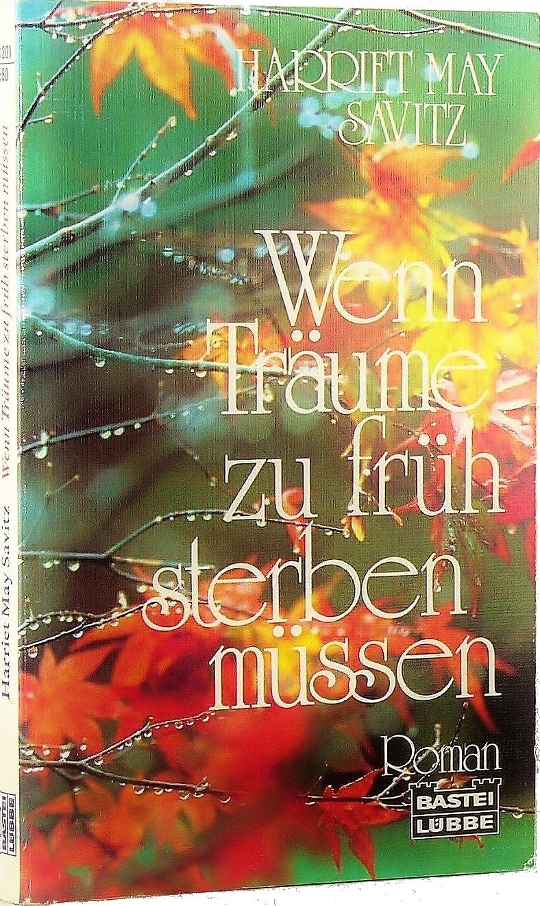 Wenn Träume zu früh sterben müssen: Die jungen Taschenbücher (Allgemeine Reihe. Bastei Lübbe Taschenbücher) Books