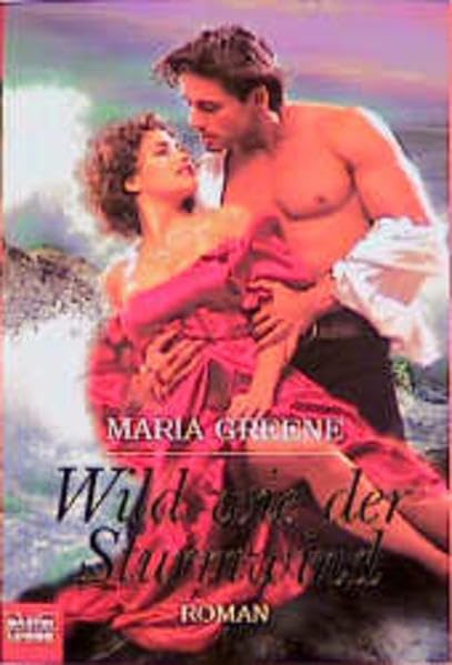 Wild wie der Sturmwind (Historische Liebesromane. Bastei Lübbe Taschenbücher) Books