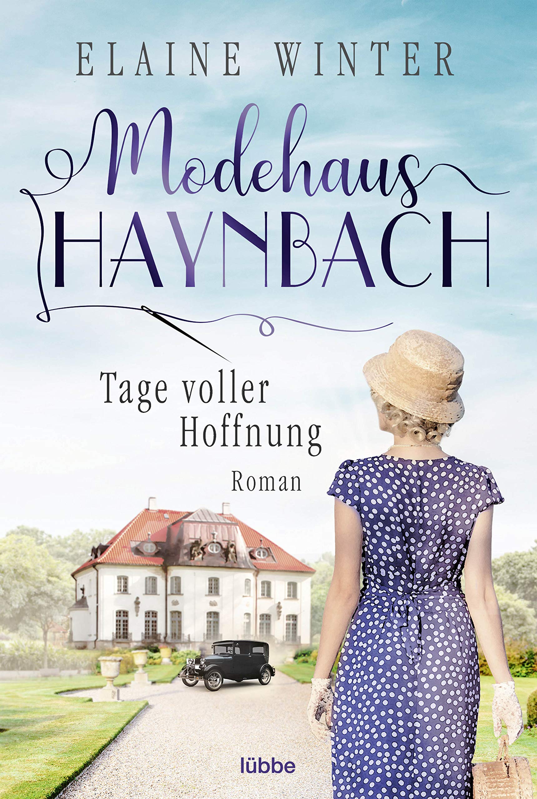 Modehaus Haynbach - Tage voller Hoffnung Historical Fiction