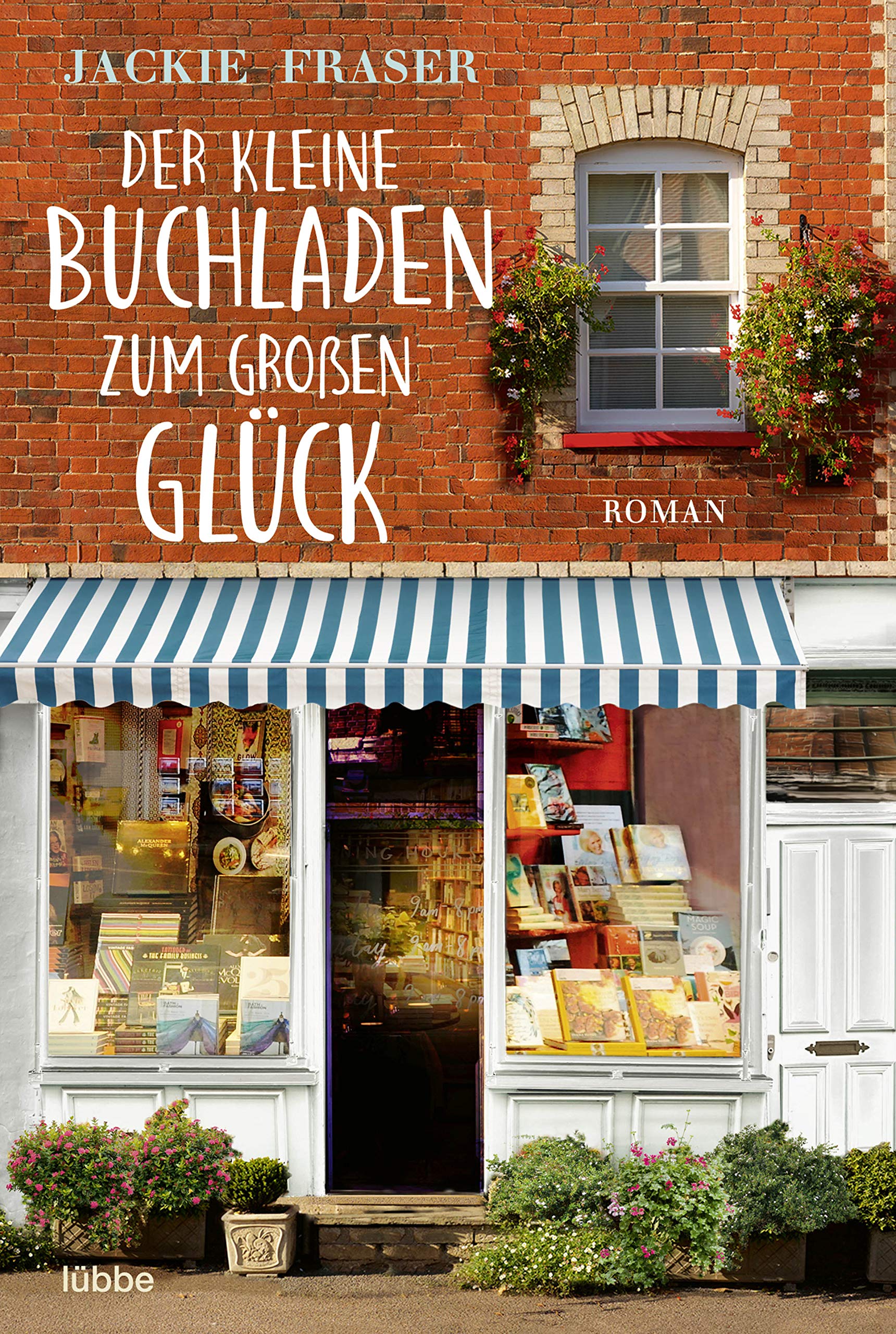 Der kleine Buchladen zum großen Glück: Roman Contemporary literature
