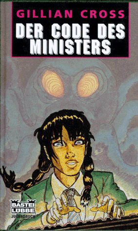 Der Code des Ministers (Jugendbücher. Bastei Lübbe Taschenbücher) Books