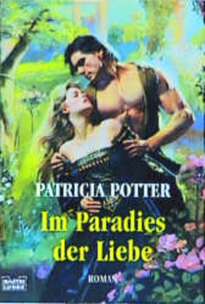 Im Paradies der Liebe: Roman. Dtsch. v. Ulrike Moreno. (Historische Liebesromane. Bastei Lübbe Taschenbücher) Contemporary literature