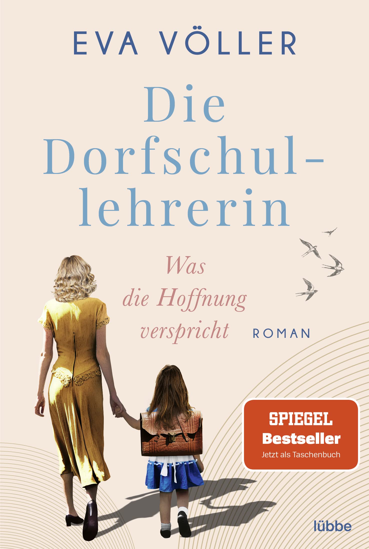 Die Dorfschullehrerin 01. Was die Hoffnung verspricht Contemporary literature