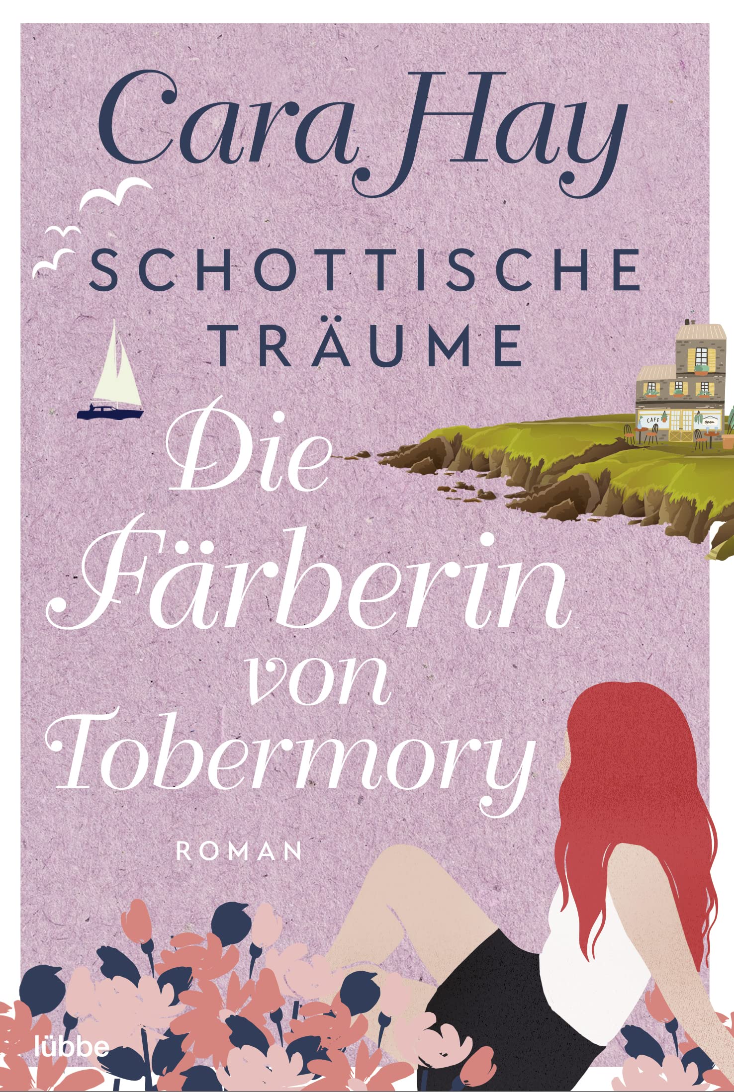 Schottische Träume - Die Färberin von Tobermory: Roman (Schottische-Träume-Reihe, Band 3) Contemporary literature