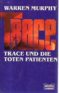 Trace und die toten Patienten. Thriller Books