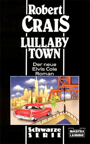 Lullaby Town. Der neue Elvis Cole Roman Crime & Thrillers