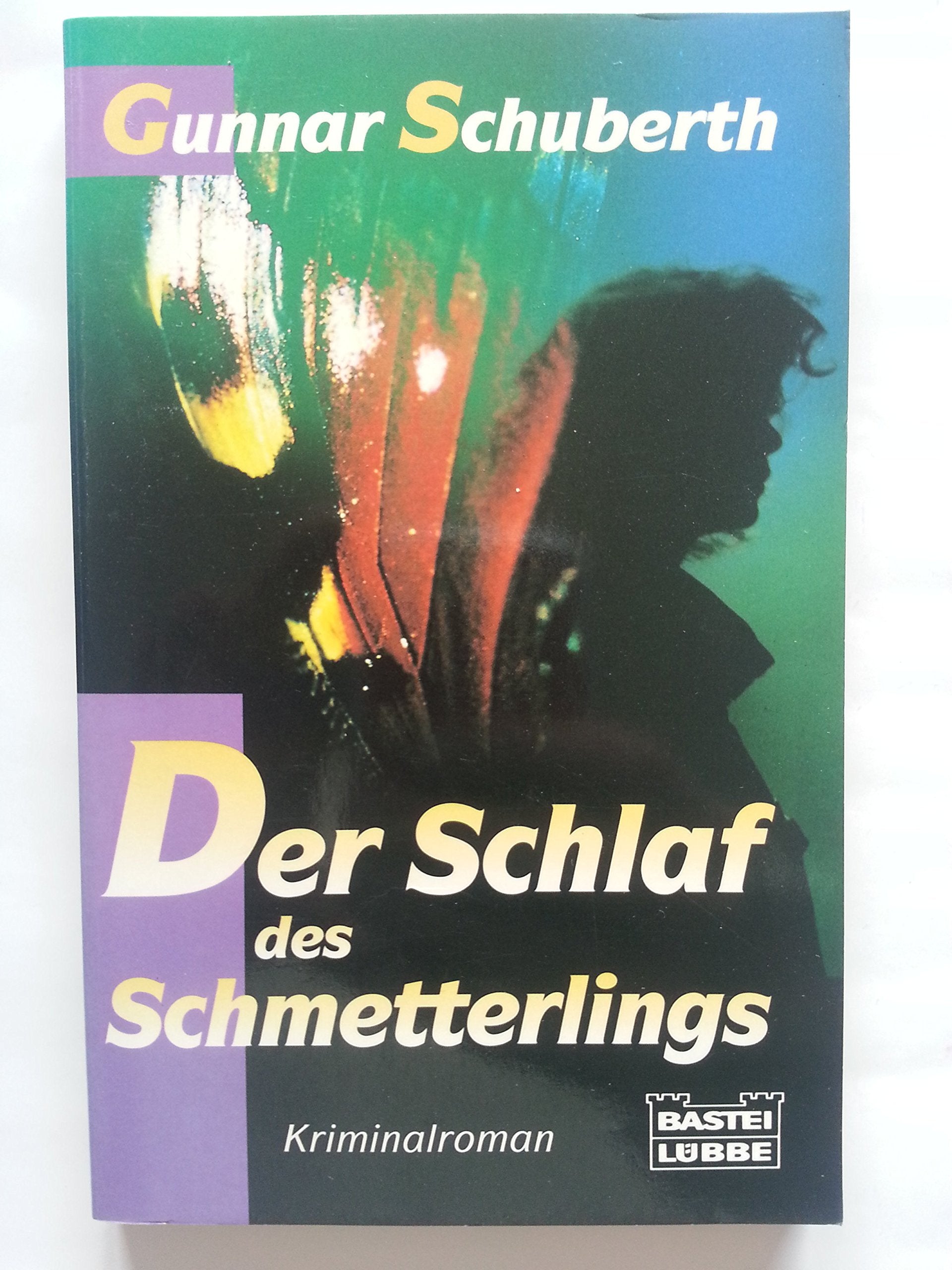 Der Schlaf des Schmetterlings (Allgemeine Reihe. Bastei Lübbe Taschenbücher) Crime & Thrillers