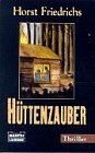 Hüttenzauber (Allgemeine Reihe. Bastei Lübbe Taschenbücher) Books