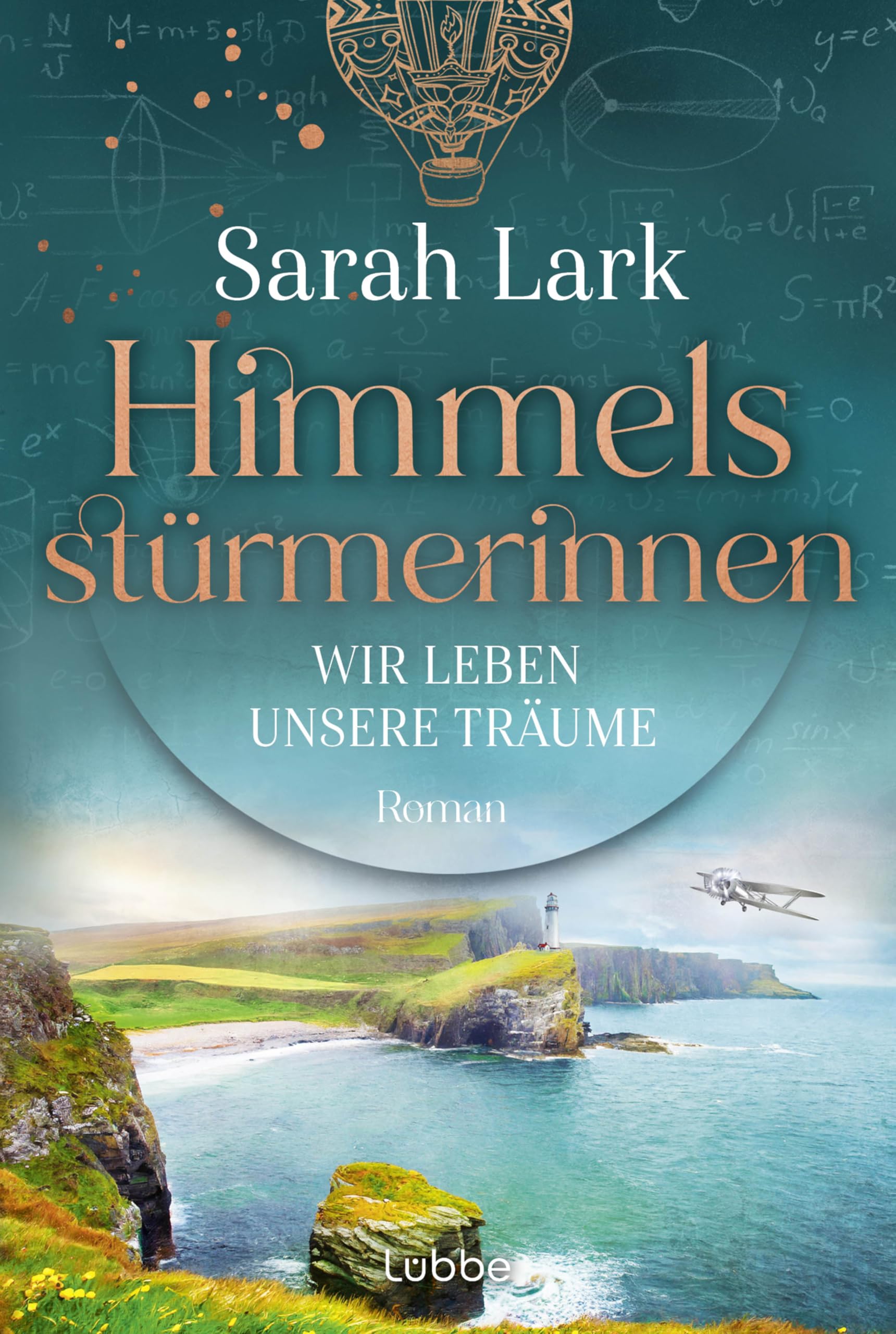 Himmelsstürmerinnen - Wir leben unsere Träume Historical Fiction