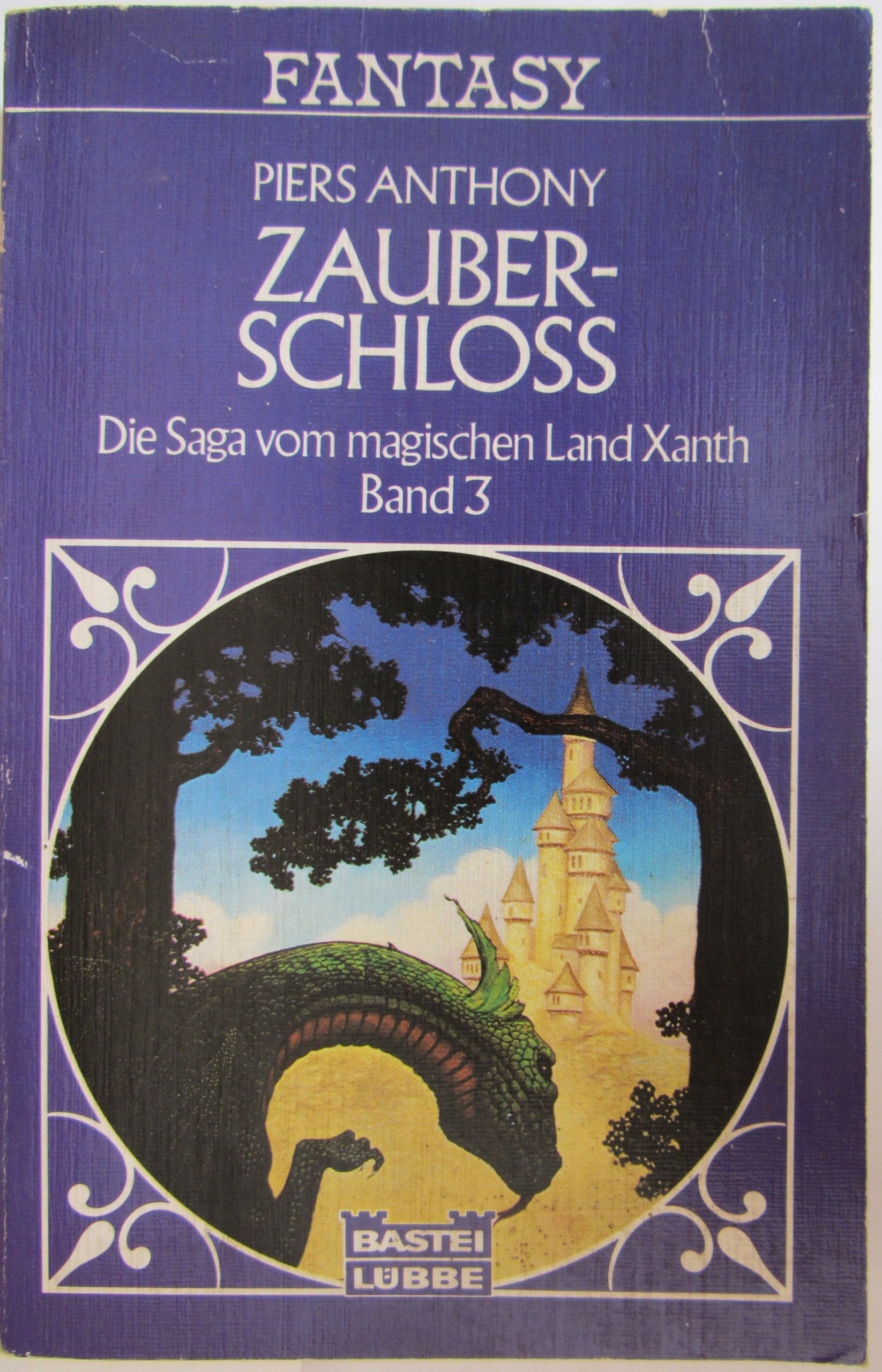 Zauber-Schloss. Die Saga vom magischen Land Xanth 03. Fiction