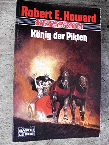 Die Sage von Bran Mak Morn - König der Pikten (Fantasy. Bastei Lübbe Taschenbücher) Books