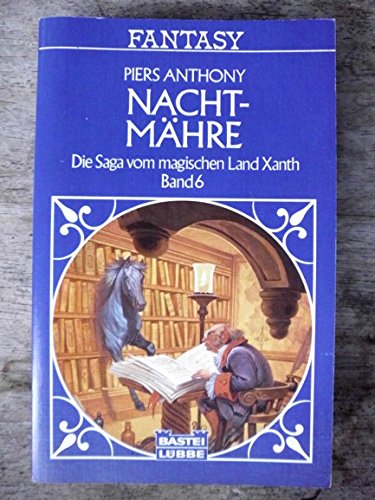 Nacht-Mähre. Die Saga vom magischen Land Xanth 06. Fiction