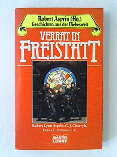 Geschichten aus der Diebeswelt 06: Verrat in Freistatt Fiction
