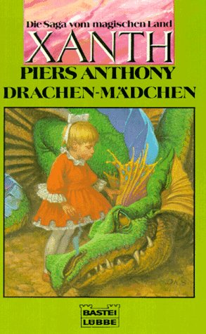 Drachen-Mädchen. Die Saga vom magischen Land Xanth 07. Fiction
