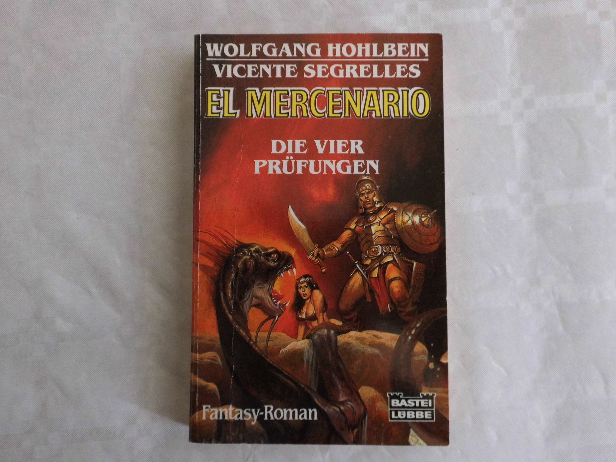 El Mercenario: Die vier Prüfungen (Fantasy. Bastei Lübbe Taschenbücher) Fantasy & Sci-Fi