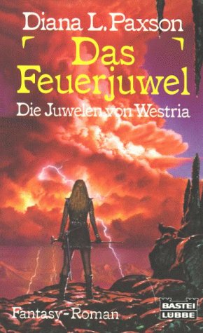 Das Feuerjuwel: Die Juwelen von Westria (Fantasy. Bastei Lübbe Taschenbücher) Fantasy & Sci-Fi
