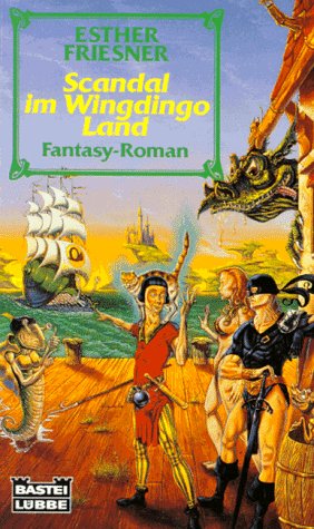 Die Scandal and Kendar-Serie / Scandal im Wingdingo-Land (Fantasy. Bastei Lübbe Taschenbücher) Fantasy & Sci-Fi