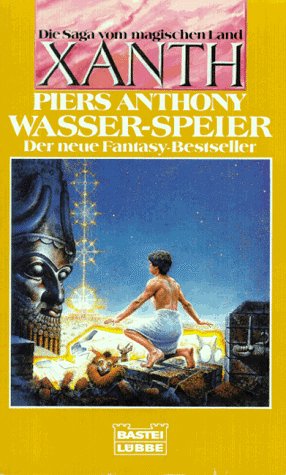 Die Saga vom magischen Land Xanth / Wasser-Speier (Fantasy. Bastei Lübbe Taschenbücher) Fantasy & Sci-Fi