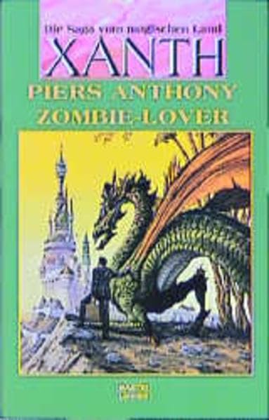 Die Saga vom magischen Land Xanth: Bd. 22: Zombie-Lover (Fantasy. Bastei Lübbe Taschenbücher) Contemporary literature