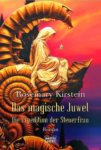 Das magische Juwel: Die Expedition der Steuerfrau, Bd. 1 (Fantasy. Bastei Lübbe Taschenbücher) Contemporary literature Books