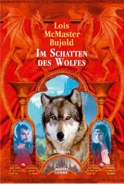 Im Schatten des Wolfes: Chalion, Bd. 3 (Fantasy. Bastei Lübbe Taschenbücher) Contemporary literature