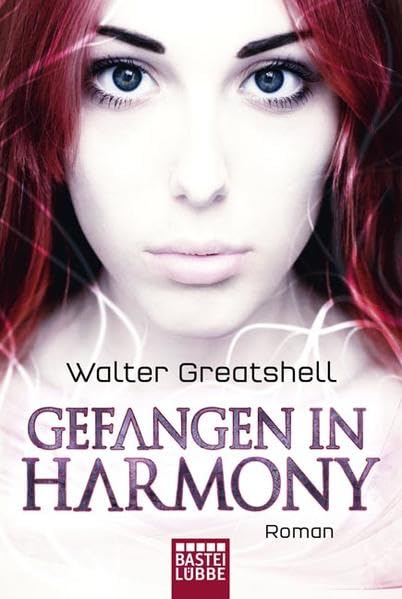 Gefangen in Harmony: Roman (Science Fiction. Bastei Lübbe Taschenbücher) Contemporary literature