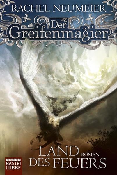 Der Greifenmagier, Band 2 : Land des Feuers. Fantasy Contemporary literature