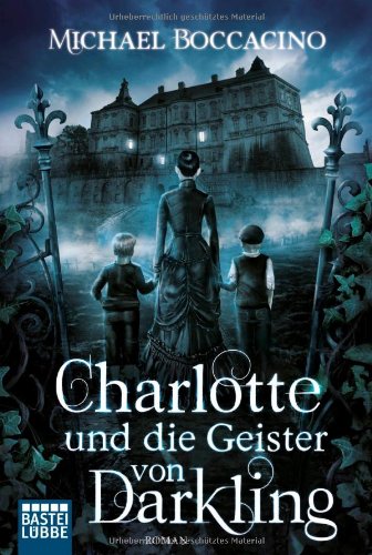 Charlotte und die Geister von Darkling: Roman (Fantasy. Bastei Lübbe Taschenbücher) Contemporary literature