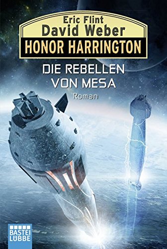 Honor Harrington 33. Die Rebellen von Mesa Action & Adventure