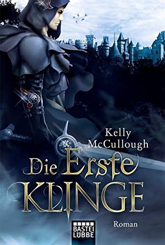 Die Erste Klinge: Roman (Königsmörder, Band 5) Contemporary literature