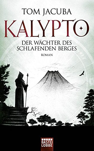 KALYPTO 03 - Der Wächter des schlafenden Berges Contemporary literature