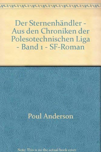 Die Sternenhändler. Aus den Chroniken der Polesotechnischen Liga 01 Fiction