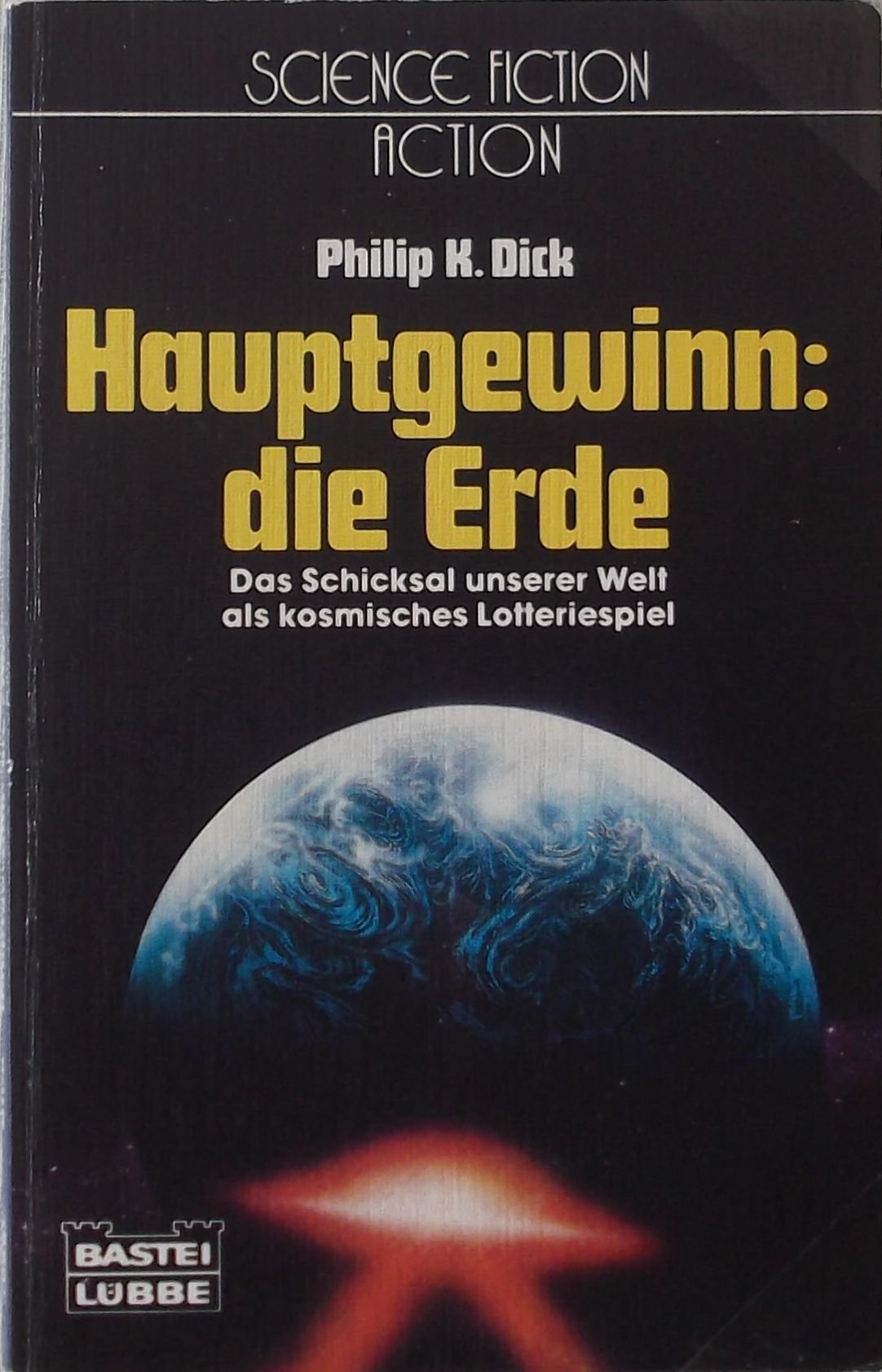 Hauptgewinn: die Erde (Science Fiction. Bastei Lübbe Taschenbücher) Fantasy & Sci-Fi