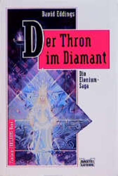 Die Elenium-Saga: Der Thron im Diamant. Elenium-Saga 01. Fiction Books