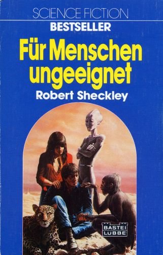 Für Menschen ungeeignet (Science Fiction. Bastei Lübbe Taschenbücher) Fantasy & Sci-Fi