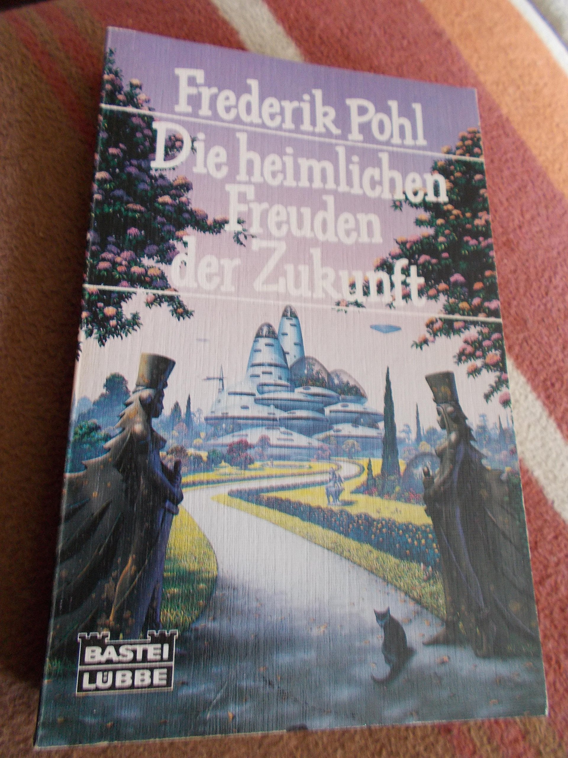 Die heimlichen Freuden der Zukunft Fantasy & Sci-Fi