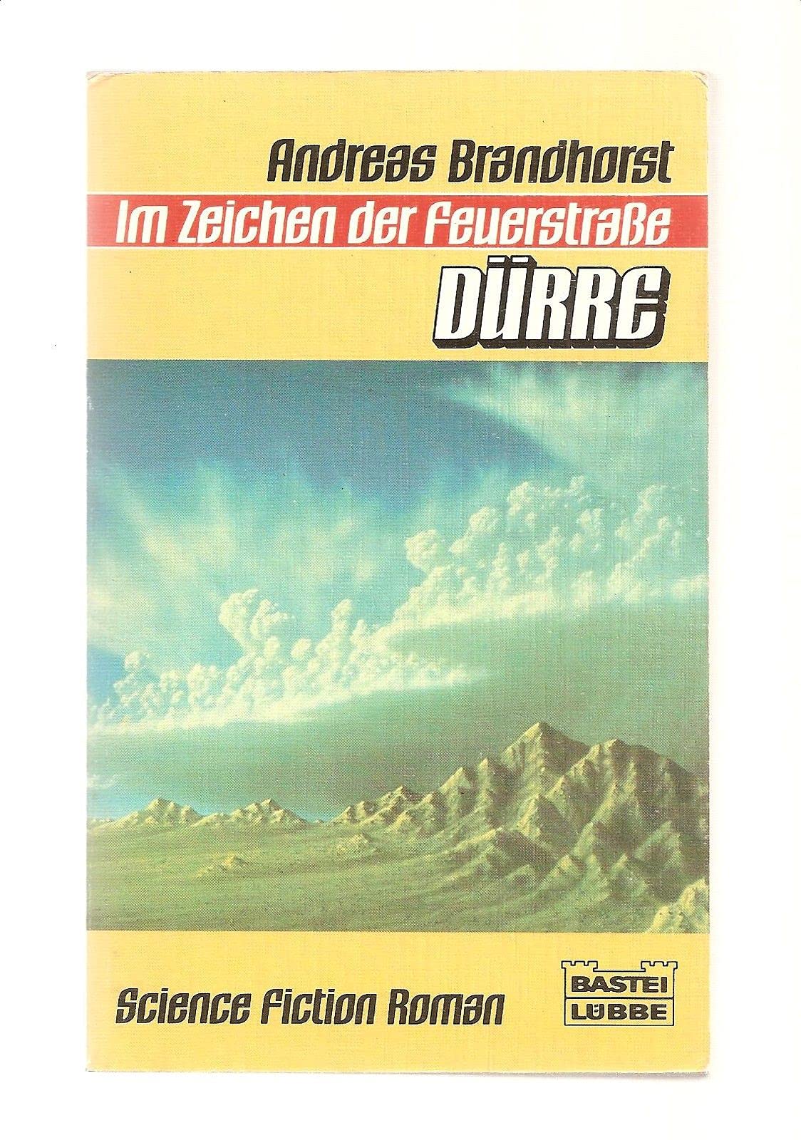 Im Zeichen der Feuerstrasse - Dürre (Science Fiction. Bastei Lübbe Taschenbücher) Books